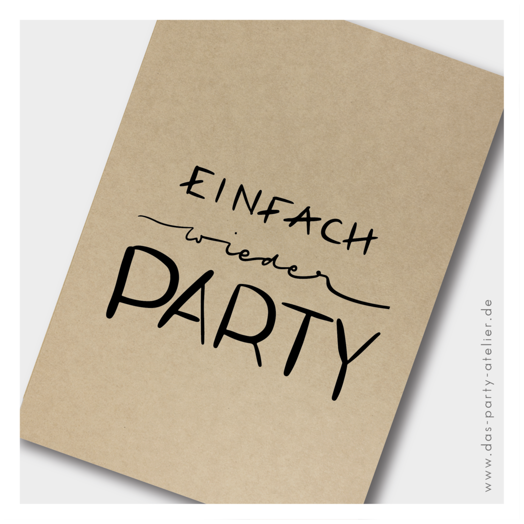 Partyeinladung EINFACH WIEDER PARTY (6er Set)
